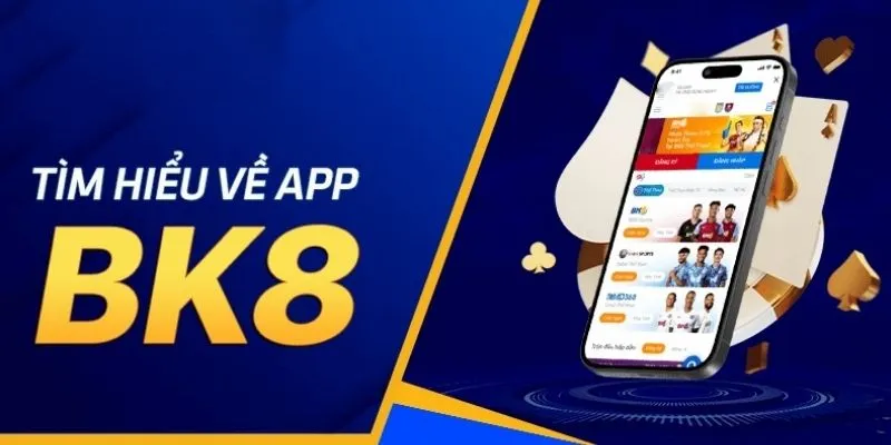 App BK8 còn được tối ưu hóa để cung cấp trải nghiệm người dùng tốt hơn